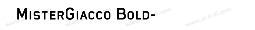 字体 MisterGiacco Bold字体转换